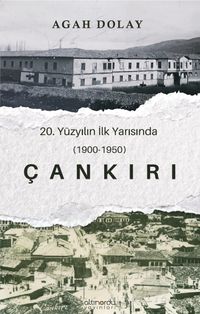 Çankırı 20.Yüzyılın İlk Yarısında (1900-1950)