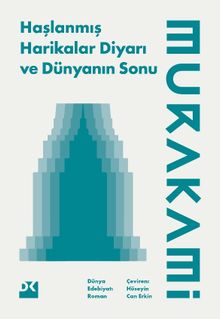 Haşlanmış Harikalar Diyarı ve Dünyanın Sonu