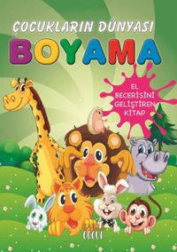 Çocukların Dünyası Boyama Kitabı 4 /  Sevimli Hayvanlar