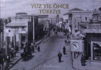 Yüz Yıl Önce Türkiye (5-G-33)