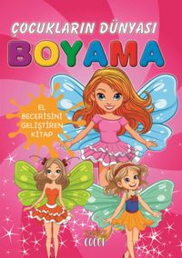 Çocukların Dünyası Boyama Kitabı 2 / Peri Kızı