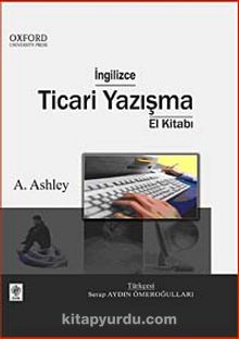 İngilizce Ticari Yazışma El Kitabı - A. Ashley