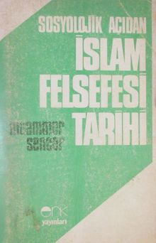 Sosyolojik Açıdan İslam Felsefesi Tarihi (3-D-20)