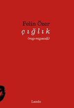 Çığlık (rap-rapsodi)