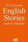 B2 Seviyesinde English Stories / İngilizce Hikayeler
