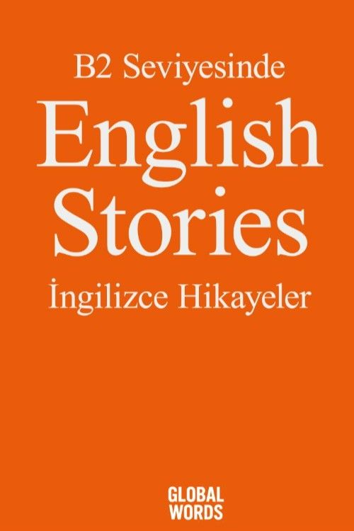 B2 Seviyesinde English Stories / İngilizce Hikayeler