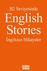 B2 Seviyesinde English Stories / İngilizce Hikayeler