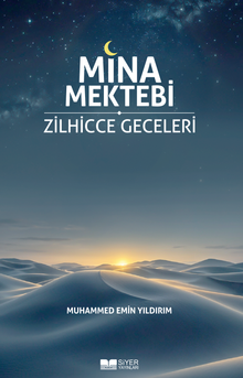 Mina Mektebi & Zilhicce Geceleri