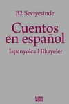 B2 Seviyesinde Cuentos en espa&ntilde;ol / İspanyolca Hikayeler