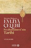 Evliya &Ccedil;elebi Seyahatnamesi'nin Tarihi