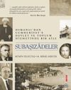 Subaşızadeler & Osmanlı'dan Cumhuriyet'e Devlet ve Toplum Hizmetinde Bir Aile