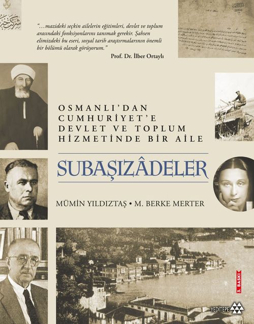 Subaşızadeler & Osmanlı'dan Cumhuriyet'e Devlet ve Toplum Hizmetinde Bir Aile