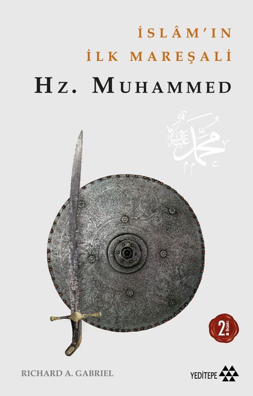 İslam'ın İlk Mareşali Hz. Muhammed