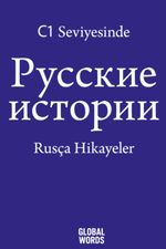 C1 Seviyesinde Rusça Hikayeler