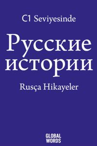 C1 Seviyesinde Rusça Hikayeler