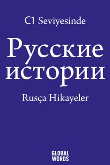 C1 Seviyesinde Rusça Hikayeler