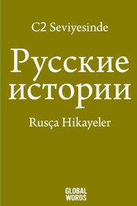 C2 Seviyesinde Rusça Hikayeler