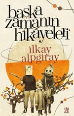 Başka Zamanın Hikayeleri