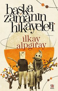 Başka Zamanın Hikayeleri