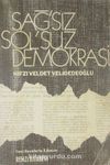 Sağ'sız Sol'suz Demokrasi - : 2-D-55