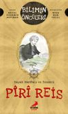 B&uuml;y&uuml;k Haritacı ve Denizci: P&icirc;r&icirc; Reis