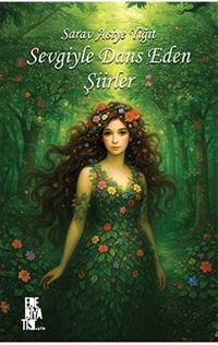 Sevgiyle Dans Eden Şiirler