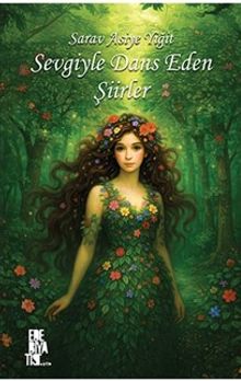 Sevgiyle Dans Eden Şiirler