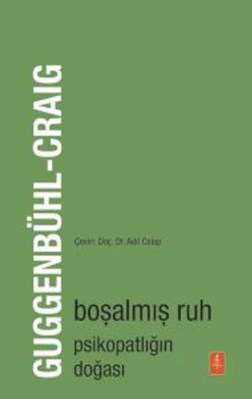 Boşalmış Ruh & Psikopatlığın Doğası 