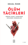 Ölüm Tacirleri &amp; Organ Nakli Hakkında Gizlenen Gerçekler