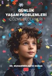 Günlük Yaşam Problemleri & Çözme Becerileri