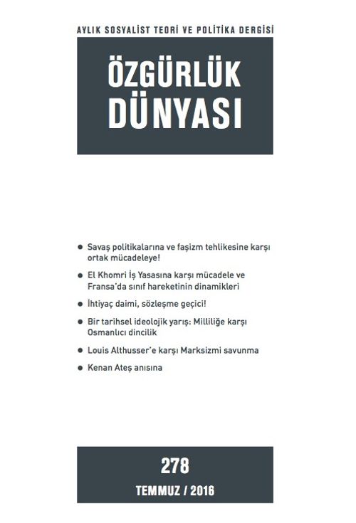 Özgürlük Dünyası / Aylık Sosyalist Teori ve Politika Dergisi / Temmuz 2016 Sayı:278