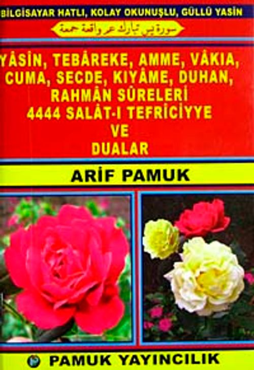 Yasin, Tebareke, Amme, Vakıa, Cuma, Secde, Kıyame, Duhan, Rahman Sureleri 4444 Salat-ı Tefriciyye ve Dualar (Yas-092/P8) Cep Boy