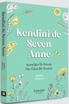 Kendini de Seven Anne & Anneliğin İlk Yılında Her G&uuml;ne Bir Tavsiye