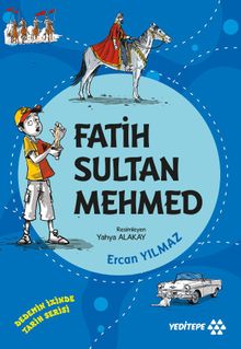 Fatih Sultan Mehmed / Dedemin İzinde Tarih Serisi