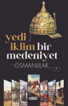 Yedi İklim Bir Medeniyet Osmanlılar