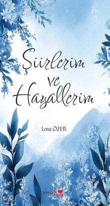 Şiirlerim ve Hayallerim