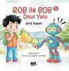 Rob İle Bob 1 - Okul Yolu (Resimli Hikaye) 6+Yaş