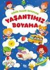 Minik Eller Boyuyor &ndash; Yaşantımız Boyama Kitabı (&Ouml;rnek Resimli)