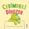 Cebimdeki Dinozor 