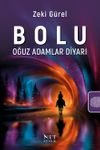 Bolu - Oğuz Adamlar Diyarı
