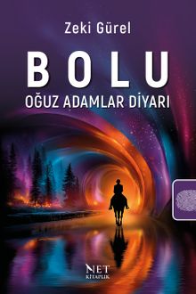 Bolu - Oğuz Adamlar Diyarı