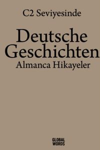 C2 Seviyesinde Deutsche Geschichten / Almanca Hikayeler