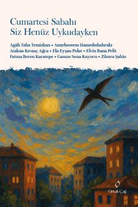 Cumartesi Sabahı Siz Henüz Uykudayken