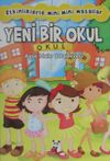 Yeni Bir Okul / Etkinliklerle Mini Mini Masallar