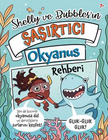Shelly ve Bubbles'ın Șașırtıcı Okyanus Rehberi