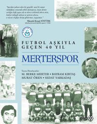 Merterspor & Futbol Aşkıyla Geçen 40 Yıl