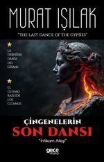 Çingenelerin Son Dansı & İntikam Ateşi