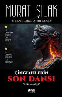 Çingenelerin Son Dansı & İntikam Ateşi