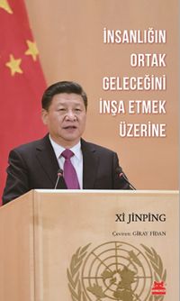 İnsanlığın Ortak Geleceğini İnşa Etmek Üzerine