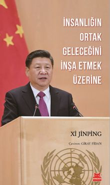 İnsanlığın Ortak Geleceğini İnşa Etmek Üzerine